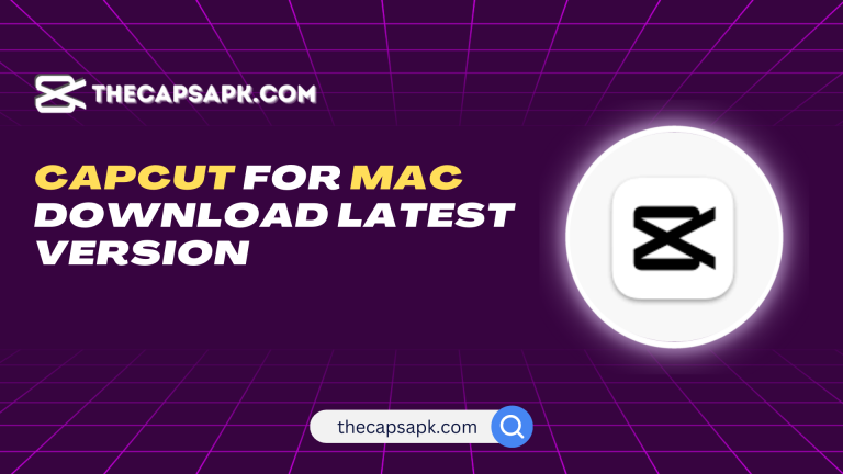 Capcut for MAC Download Latest Version [3.8.0] 2024